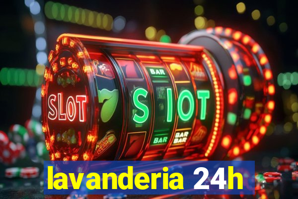 lavanderia 24h