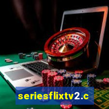 seriesflixtv2.com