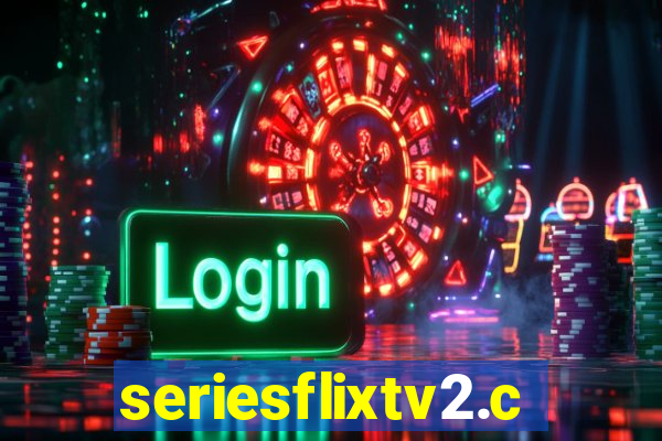 seriesflixtv2.com