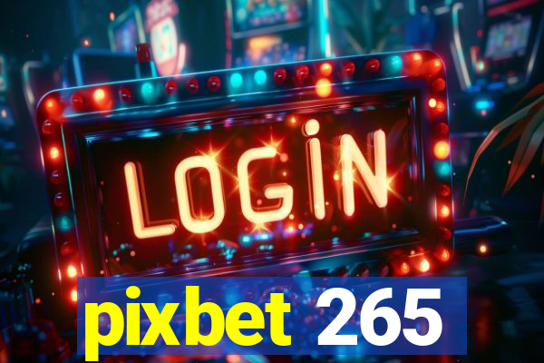 pixbet 265