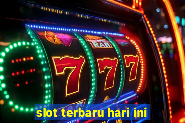 slot terbaru hari ini