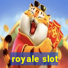 royale slot