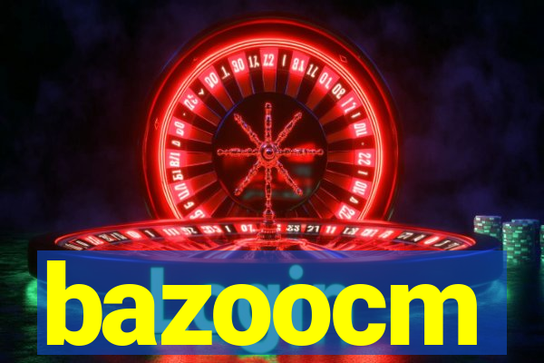 bazoocm