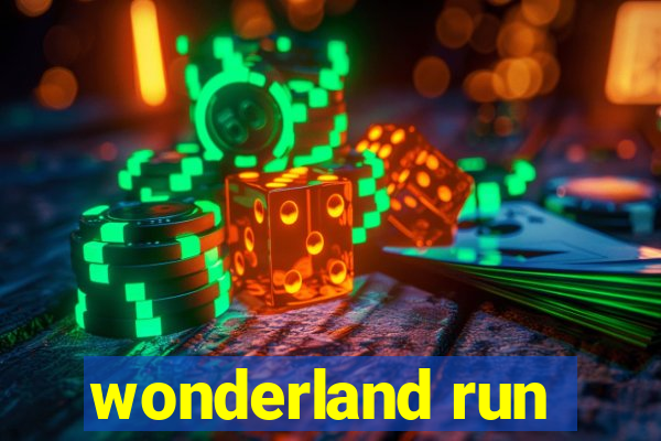 wonderland run