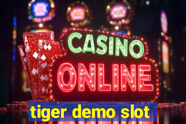 tiger demo slot