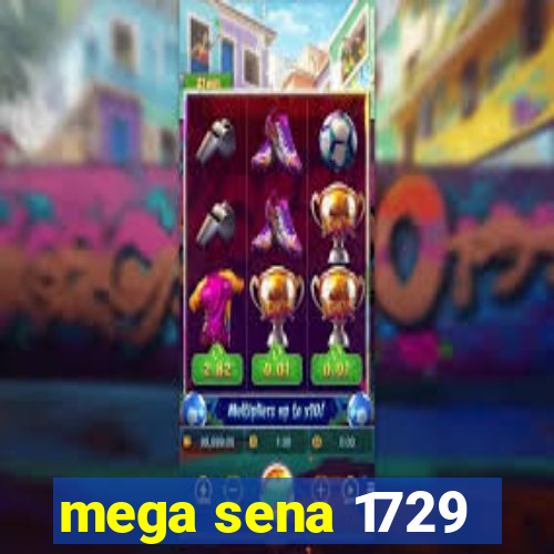 mega sena 1729