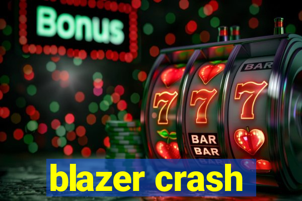 blazer crash