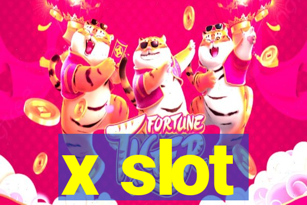 x slot