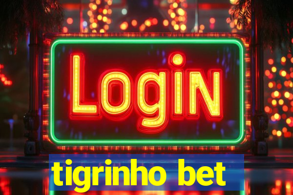 tigrinho bet