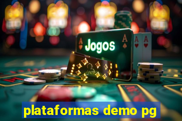 plataformas demo pg