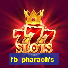 fb pharaoh's daughter slot