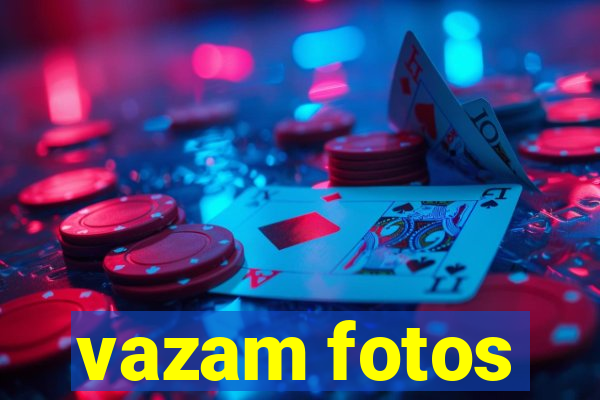 vazam fotos