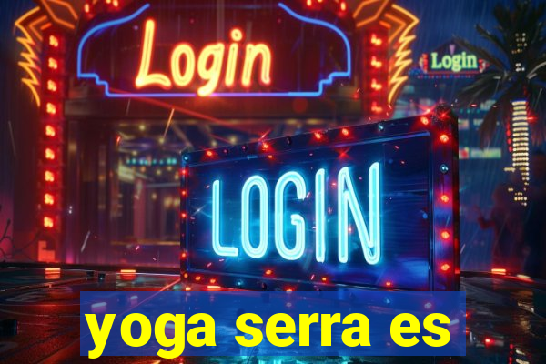 yoga serra es