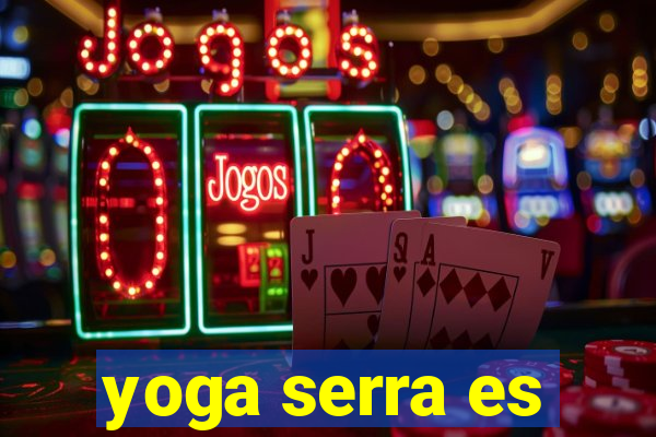 yoga serra es