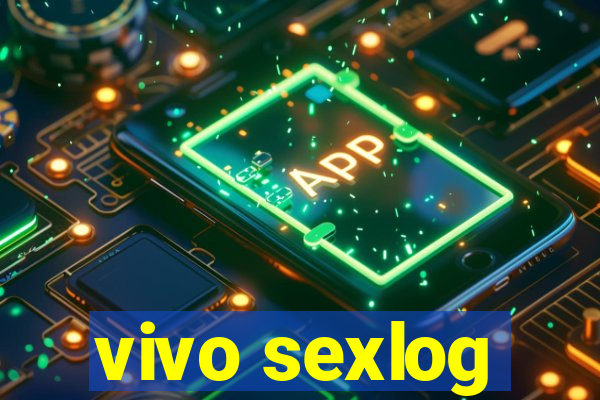 vivo sexlog