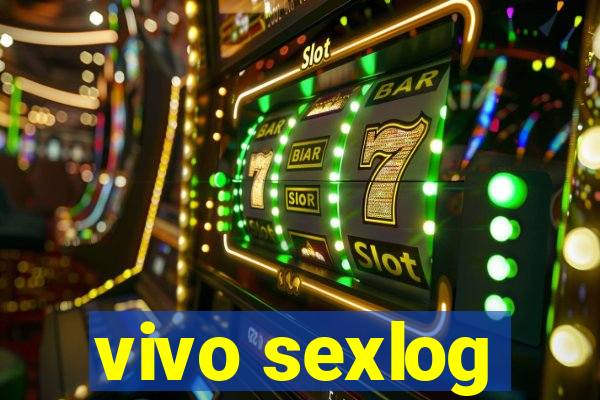 vivo sexlog