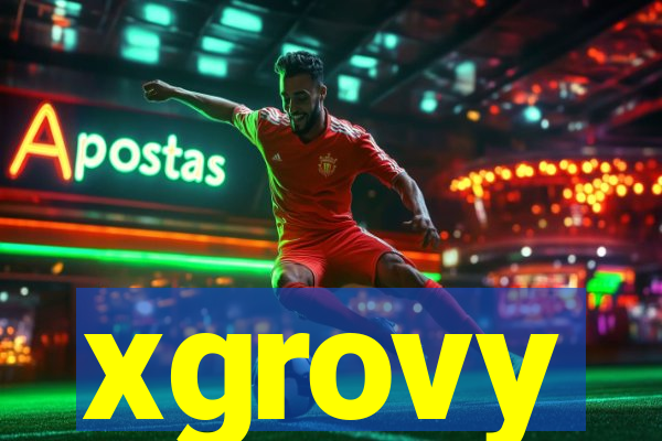 xgrovy