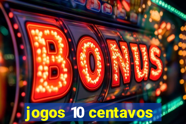 jogos 10 centavos