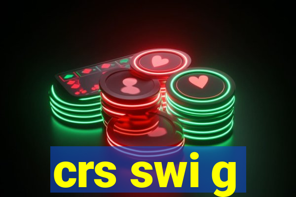 crs swi g