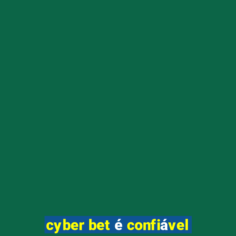 cyber bet é confiável