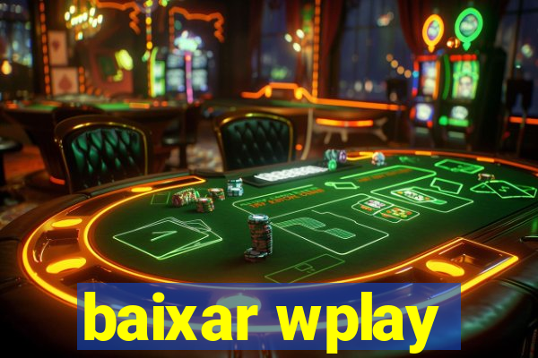 baixar wplay