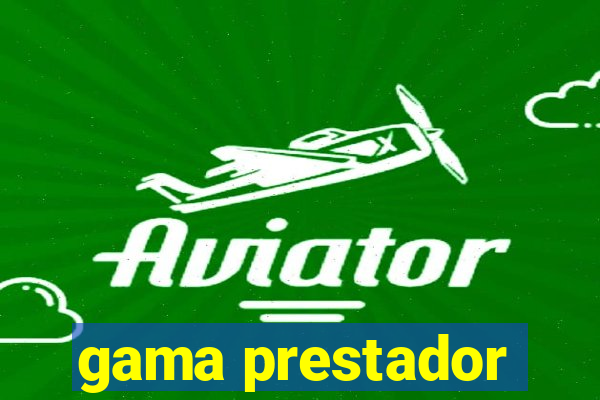 gama prestador