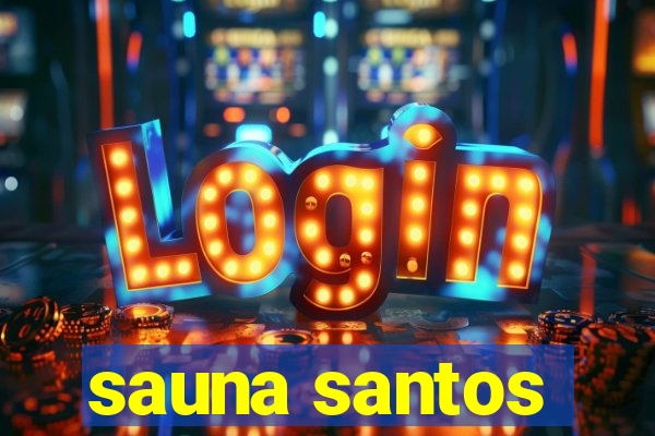 sauna santos