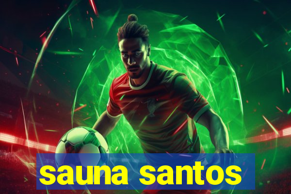 sauna santos