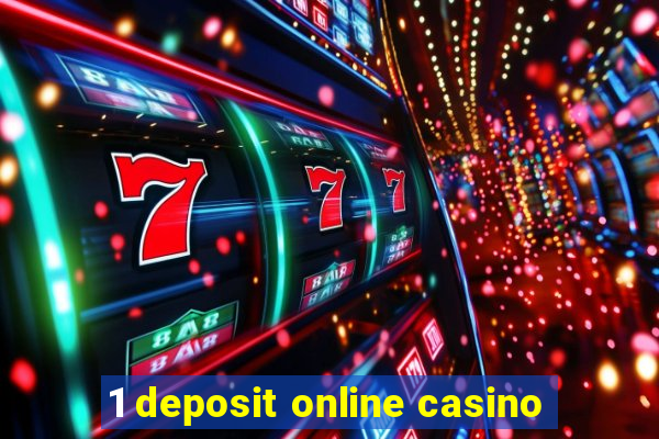 1 deposit online casino