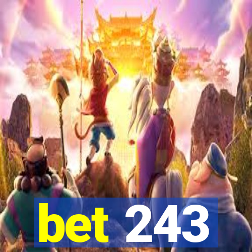 bet 243