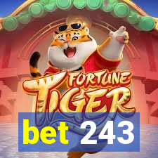 bet 243