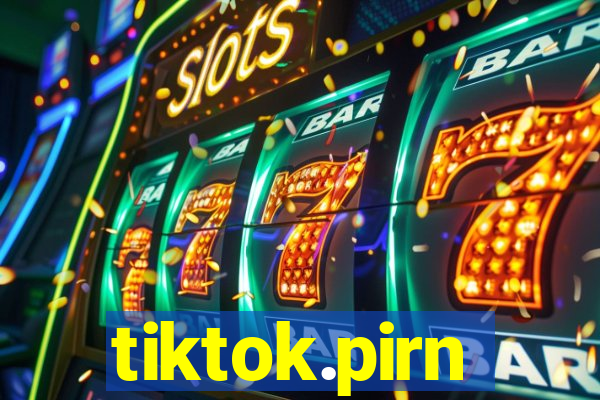 tiktok.pirn