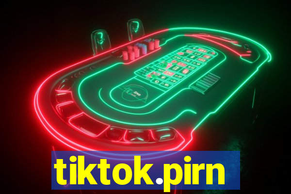 tiktok.pirn