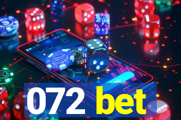 072 bet