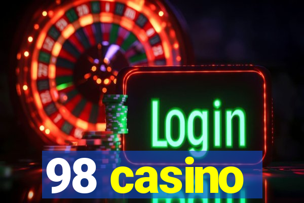 98 casino