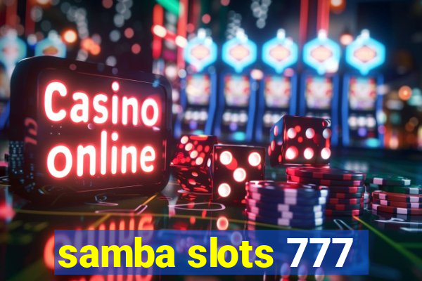 samba slots 777