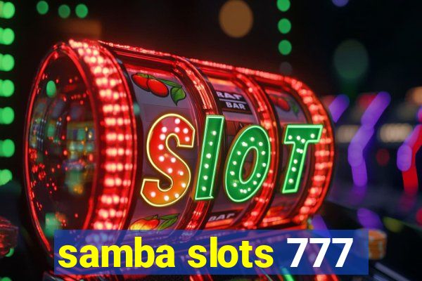 samba slots 777