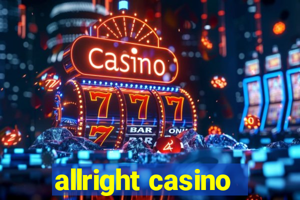 allright casino