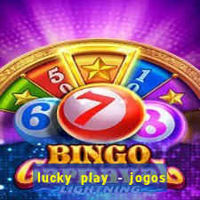 lucky play - jogos de slots