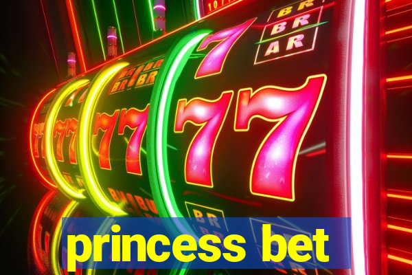 princess bet