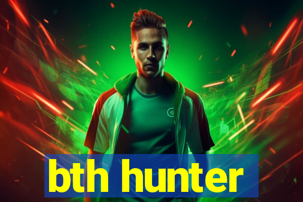 bth hunter