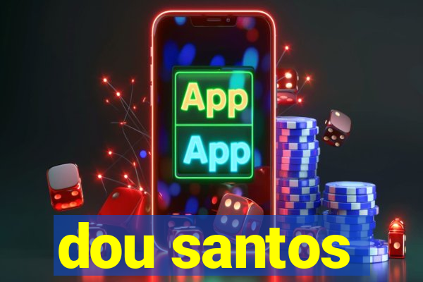 dou santos