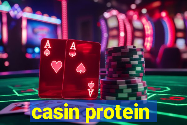 casin protein