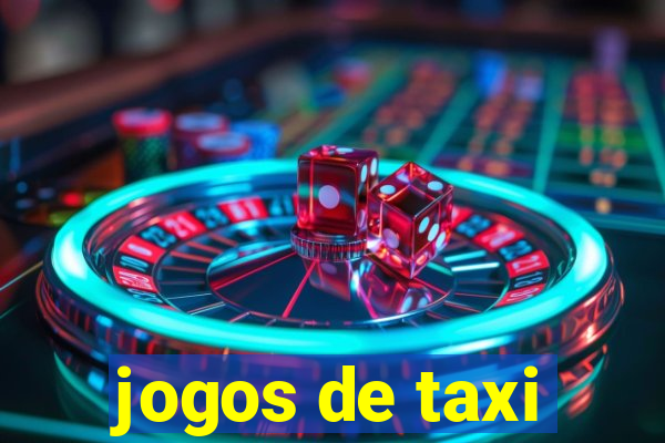 jogos de taxi