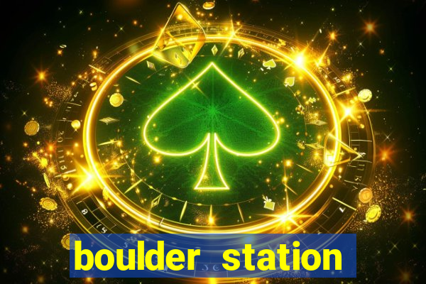 boulder station casino in las vegas