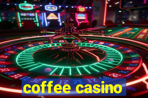 coffee casino