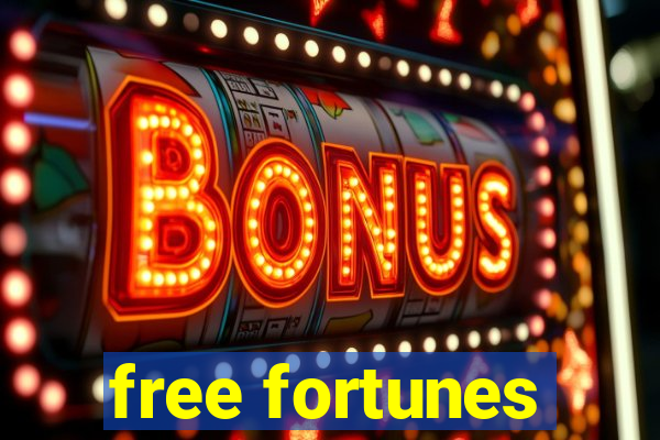 free fortunes