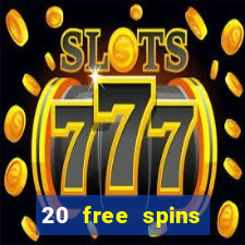 20 free spins casino room