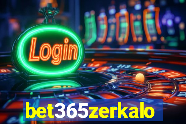 bet365zerkalo