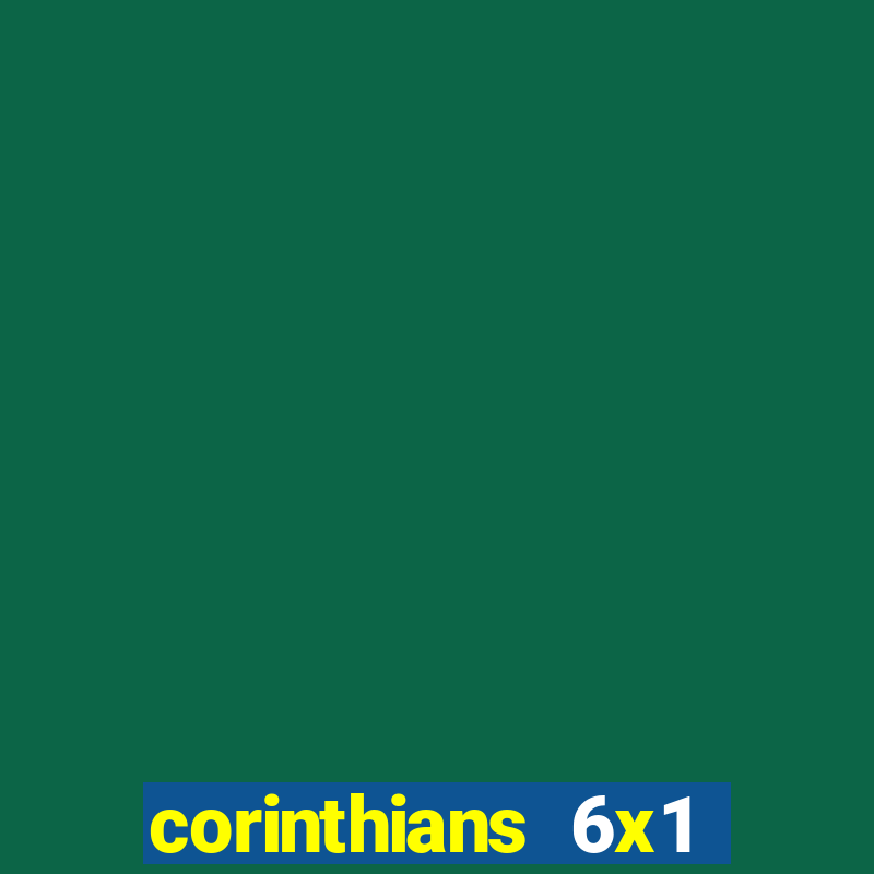 corinthians 6x1 s茫o paulo